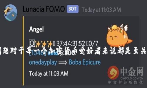 思考一

在这个信息快速传播的时代，了解各种交易平台的手续费问题对于每一个加密货币爱好者来说都是至关重要的。在这样的背景下，我设计了一个相关的以及关键词。

深入解析：b特派交易平台ERC代币的手续费详细指南