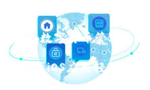 比特派iOSAPP：数字货币管理的智能助手

如何使用比特派iOS应用轻松管理数字资产