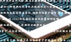   vpay钱包 vs 比特币：哪个更适合你的数字货币投