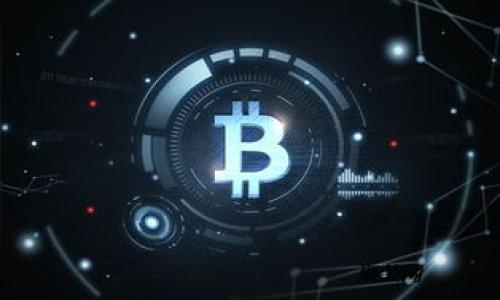 

 b特派最新钱包APP官方下载：安全、便捷的数字资产管理解决方案 